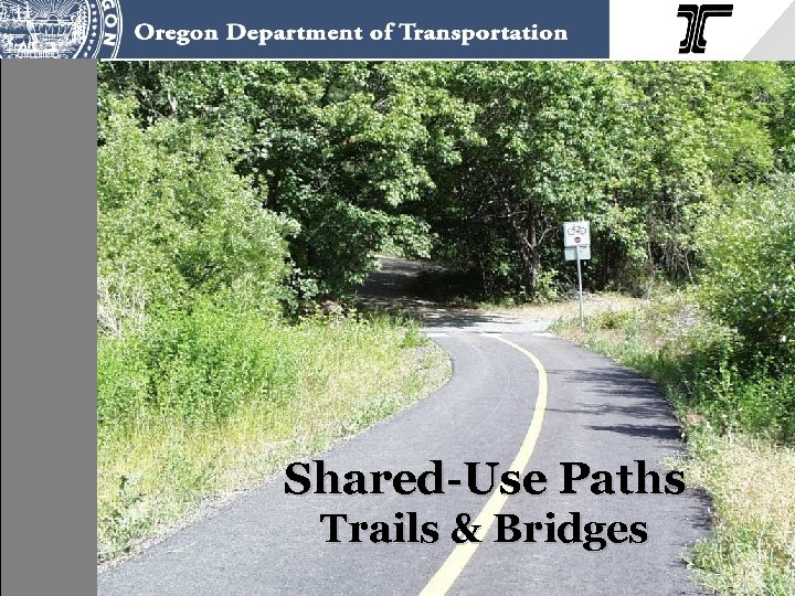 Shared-Use Paths Trails & Bridges 