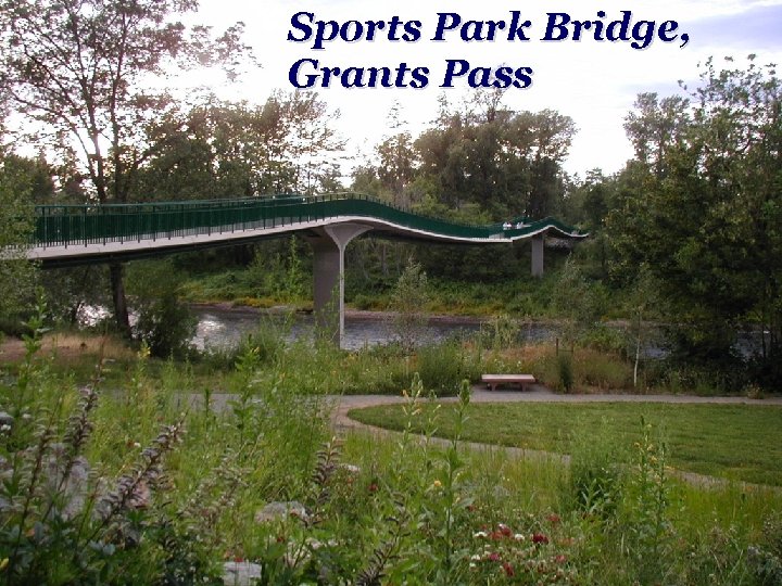 Sports Park Bridge, Grants Pass 