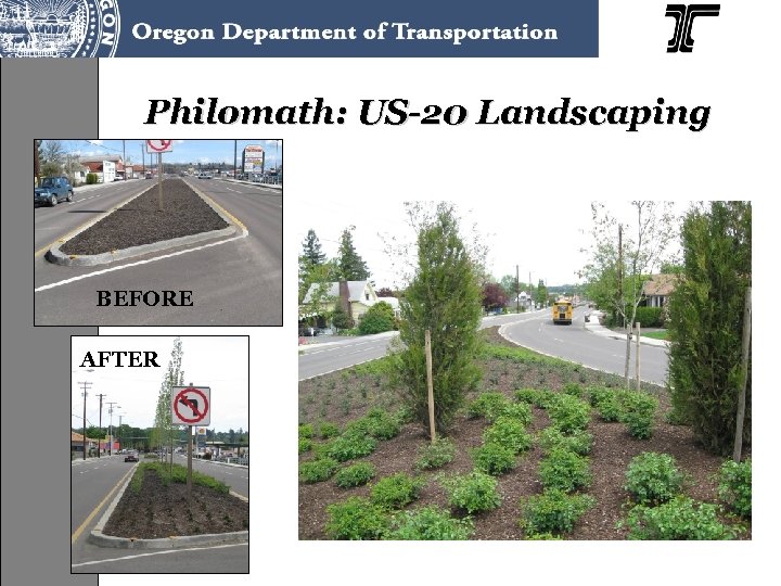 Philomath: US-20 Landscaping BEFORE AFTER 