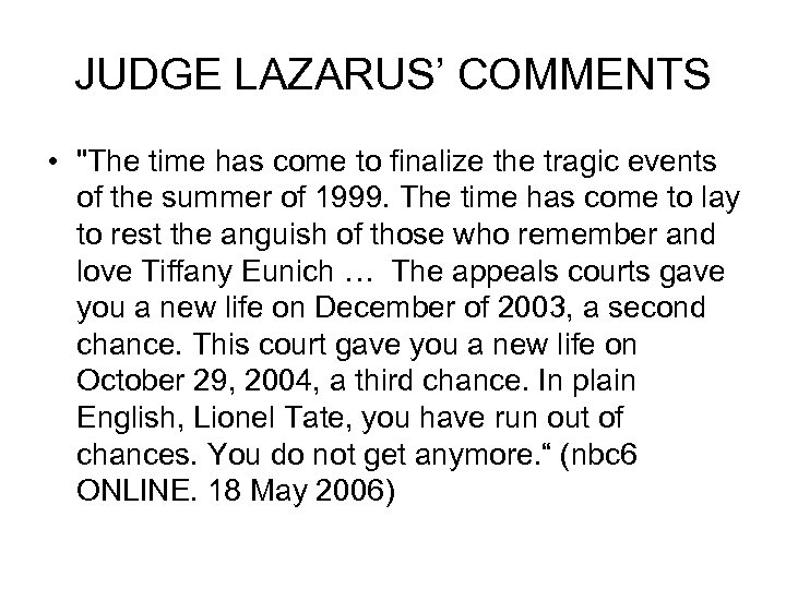 JUDGE LAZARUS’ COMMENTS • 