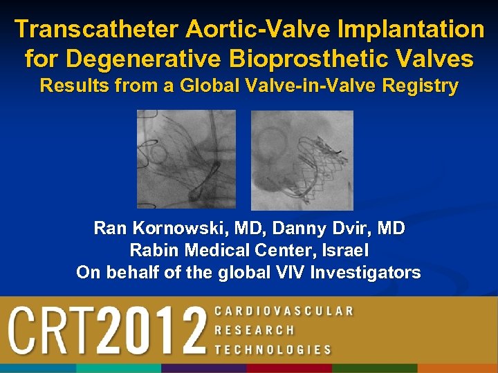 Transcatheter Aortic-Valve Implantation for Degenerative Bioprosthetic ...