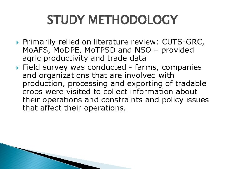 STUDY METHODOLOGY Primarily relied on literature review: CUTS-GRC, Mo. AFS, Mo. DPE, Mo. TPSD