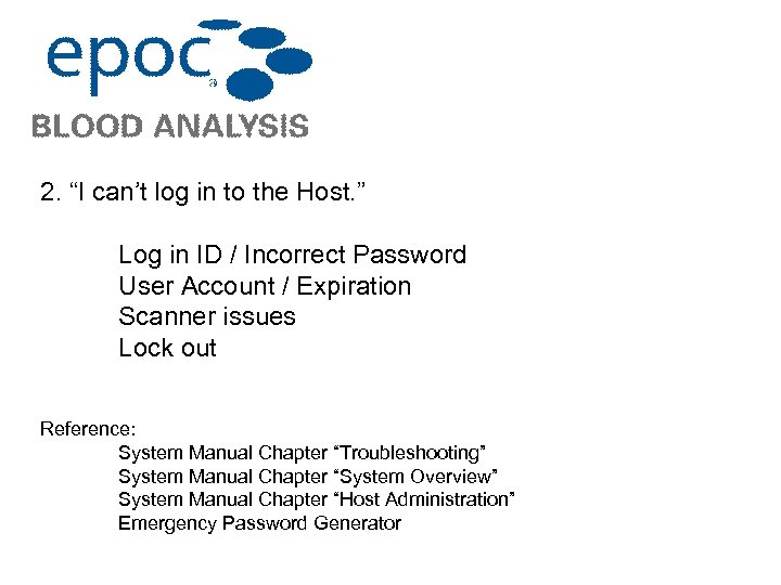 2. “I can’t log in to the Host. ” Log in ID / Incorrect