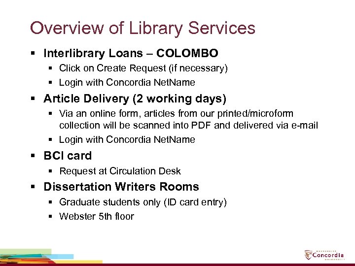 Overview of Library Services § Interlibrary Loans – COLOMBO § Click on Create Request