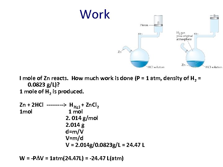 Work I mole of Zn reacts. How much work is done (P = 1