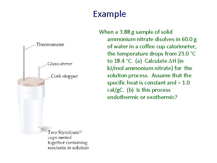 Example When a 3. 88 g sample of solid ammonium nitrate disolves in 60.