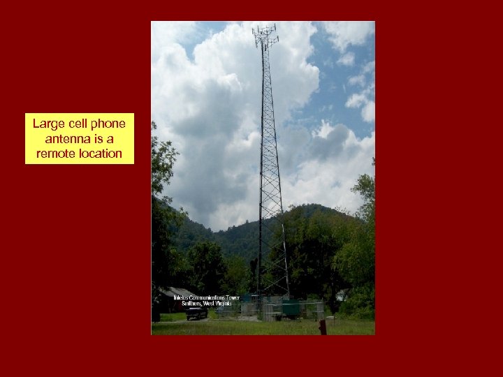 Large cell phone antenna is a remote location 