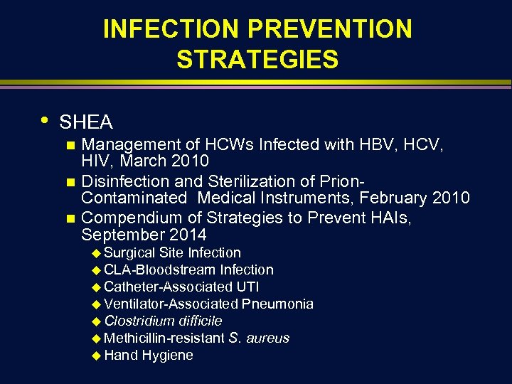 INFECTION PREVENTION STRATEGIES • SHEA Management of HCWs Infected with HBV, HCV, HIV, March
