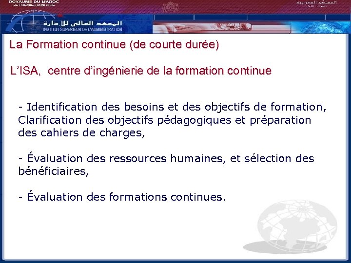 La Formation continue (de courte durée) L’ISA, centre d’ingénierie de la formation continue -