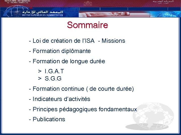 Sommaire - Loi de création de l’ISA - Missions - Formation diplômante - Formation