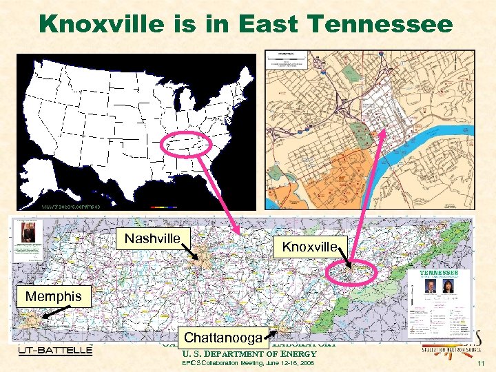 Knoxville is in East Tennessee Nashville Knoxville Memphis OAK Chattanooga LABORATORY RIDGE NATIONAL U.
