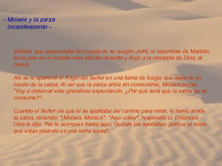 - Moisés y la zarza incandescente - Moisés, que apacentaba las ovejas de su