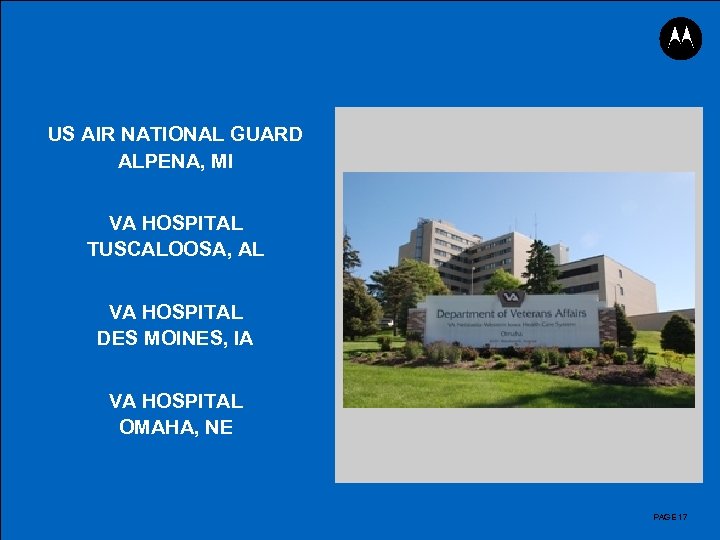 Reference Accounts & Use Cases US AIR NATIONAL GUARD ALPENA, MI VA HOSPITAL TUSCALOOSA,