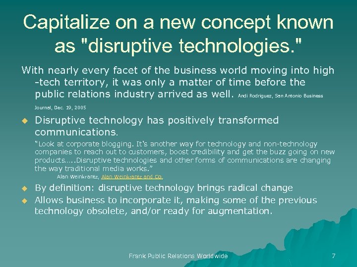 Capitalize on a new concept known as 