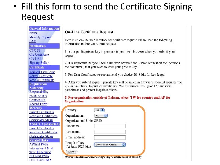  • Fill this form to send the Certificate Signing Request 