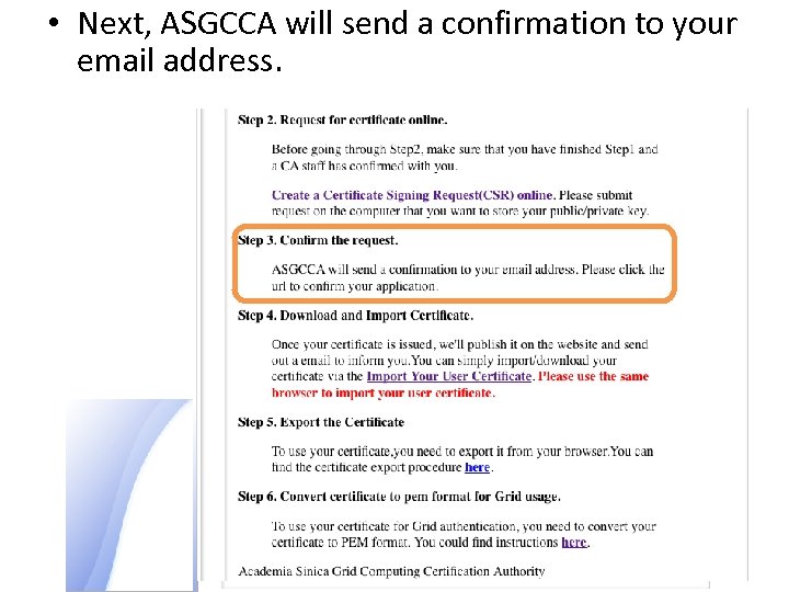  • Next, ASGCCA will send a confirmation to your email address. 