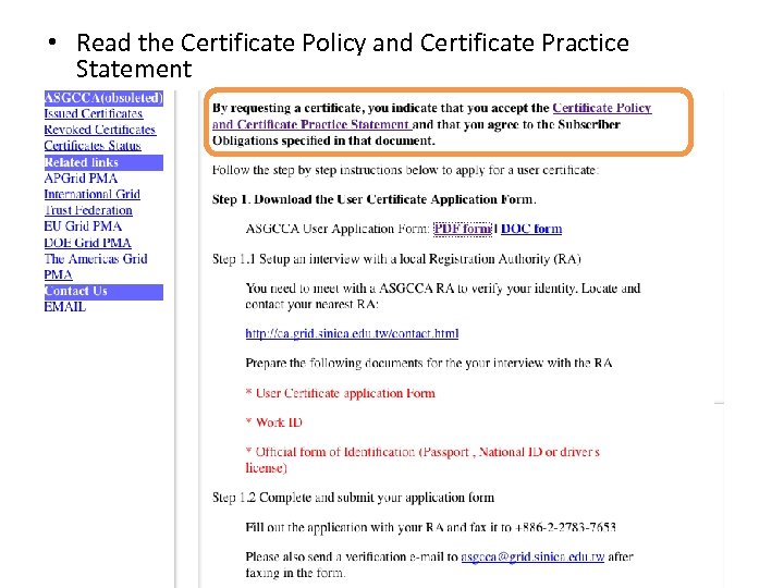  • Read the Certificate Policy and Certificate Practice Statement 