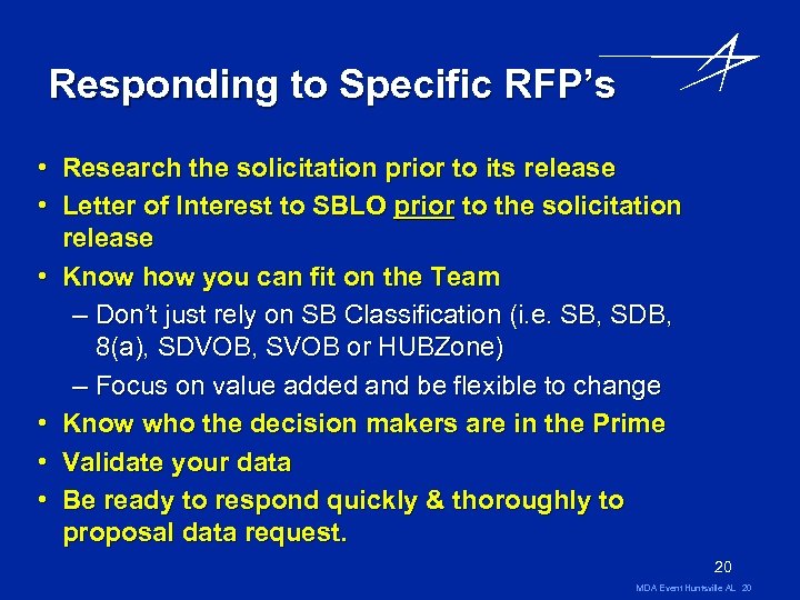 Responding to Specific RFP’s • Research the solicitation prior to its release • Letter