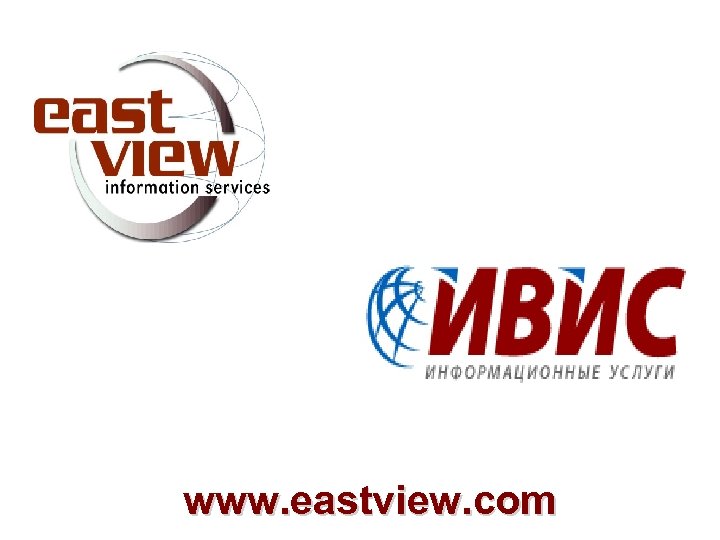 www. eastview. com 