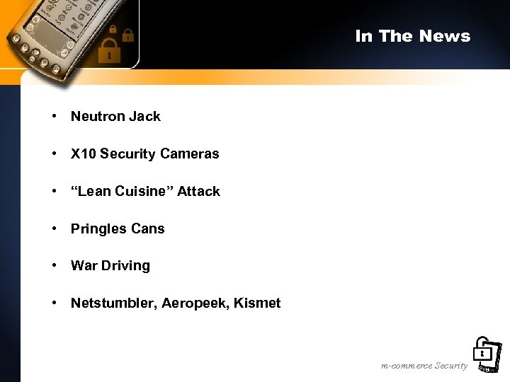 In The News • Neutron Jack • X 10 Security Cameras • “Lean Cuisine”