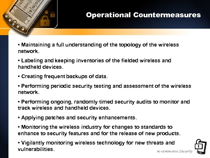 Operational Countermeasures • Maintaining a full understanding of the topology of the wireless network.