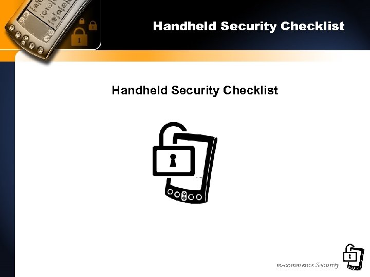 Handheld Security Checklist m-commerce Security 