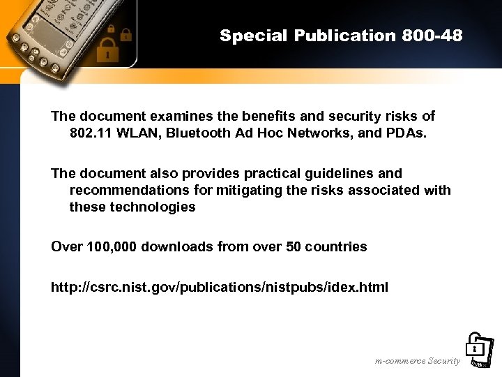 Special Publication 800 -48 The document examines the benefits and security risks of 802.