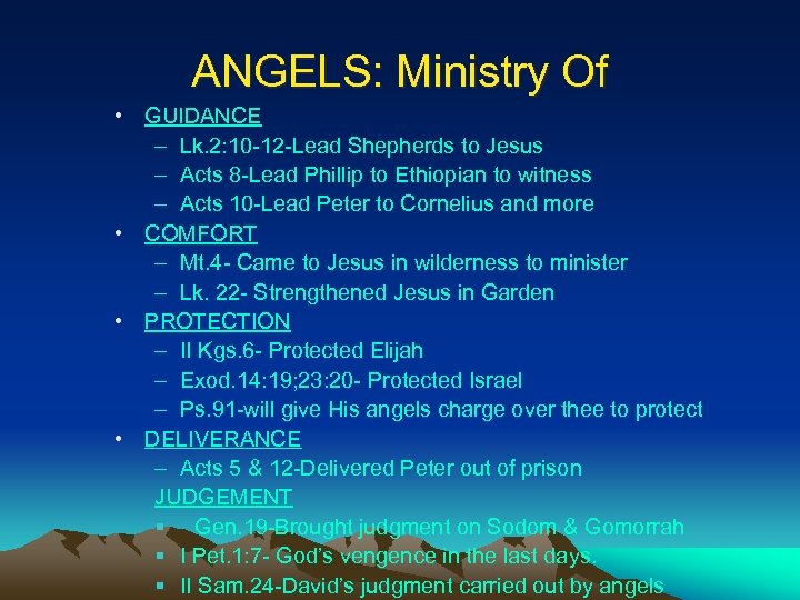 ANGELS: Ministry Of • GUIDANCE – Lk. 2: 10 -12 -Lead Shepherds to Jesus