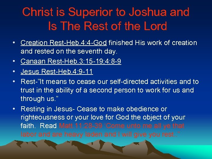 Christ is Superior to Joshua and Is The Rest of the Lord • Creation