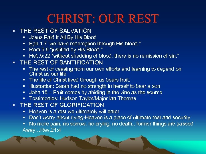 CHRIST: OUR REST § THE REST OF SALVATION § § Jesus Paid It All