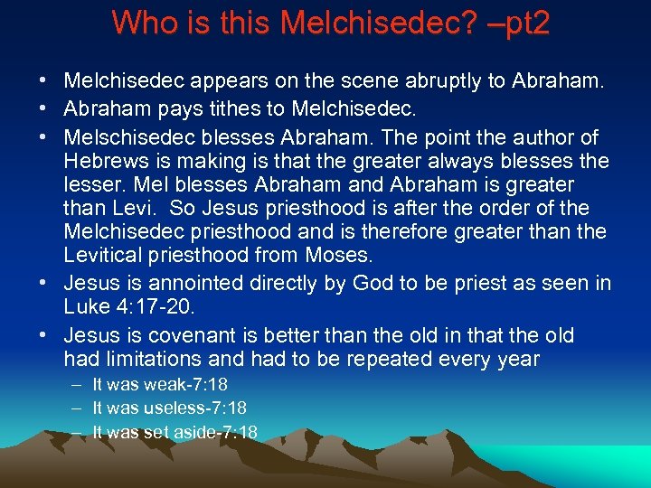 Who is this Melchisedec? –pt 2 • Melchisedec appears on the scene abruptly to