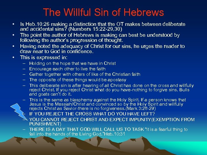 The Willful Sin of Hebrews • • Is Heb. 10: 26 making a distinction