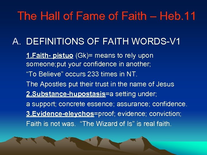 The Hall of Fame of Faith – Heb. 11 A. DEFINITIONS OF FAITH WORDS-V