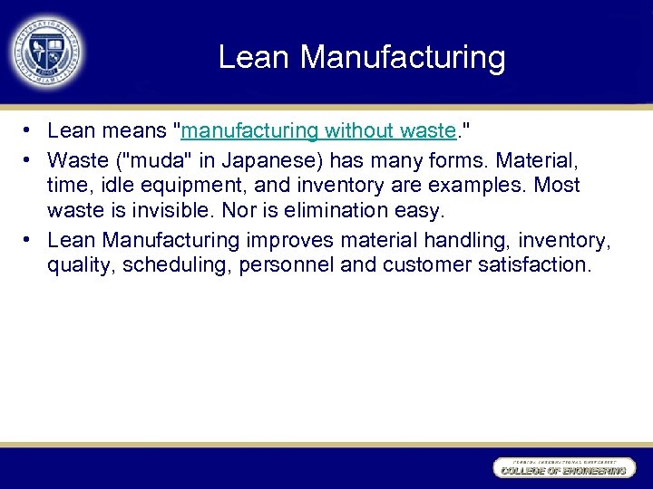 Lean Manufacturing • Lean means 