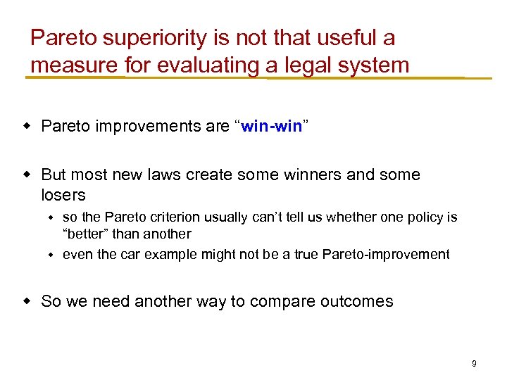 Pareto superiority is not that useful a measure for evaluating a legal system w