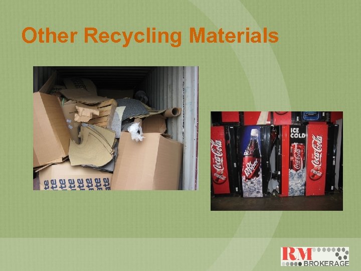 Other Recycling Materials 