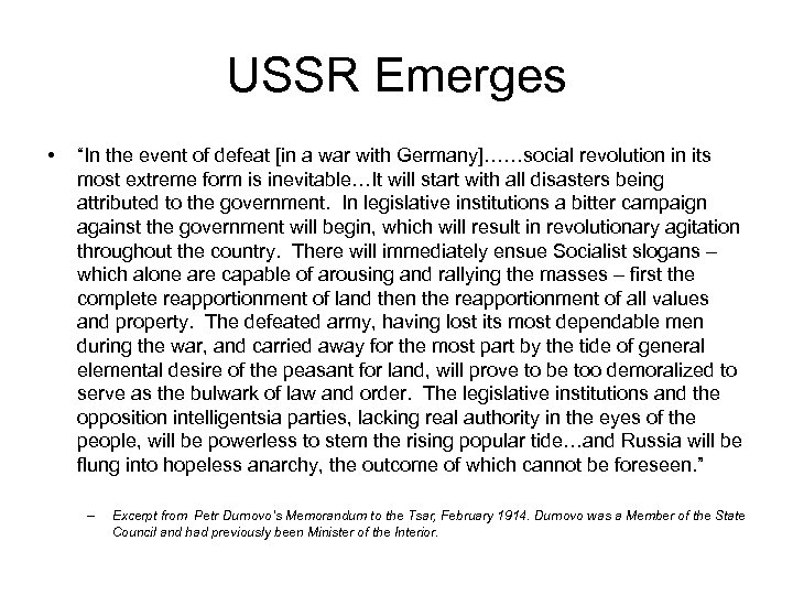 USSR Emerges • “In the event of defeat [in a war with Germany]……social revolution
