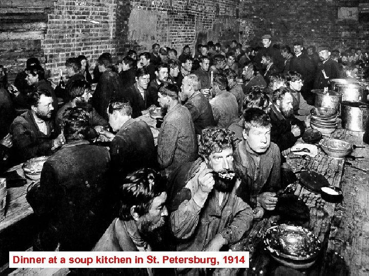 Dinner at a soup kitchen in St. Petersburg, 1914 