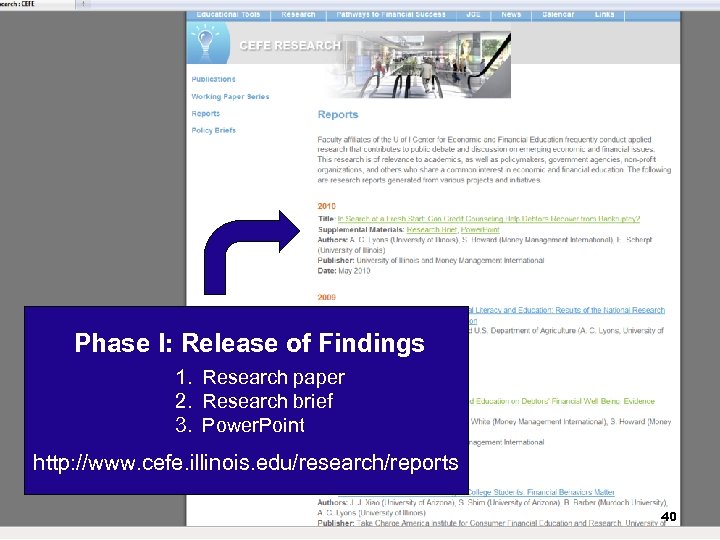 Phase I: Release of Findings 1. Research paper 2. Research brief 3. Power. Point
