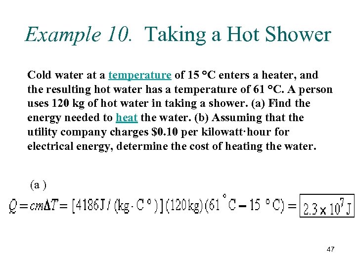 Example 10. Taking a Hot Shower Cold water at a temperature of 15 °C