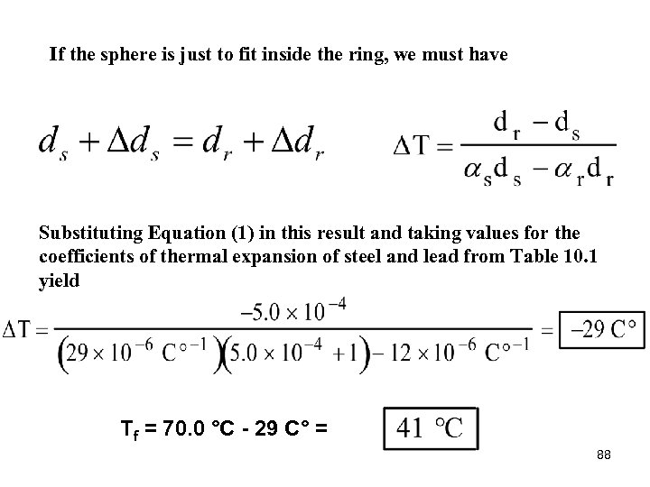 If the sphere is just to fit inside the ring, we must have Substituting