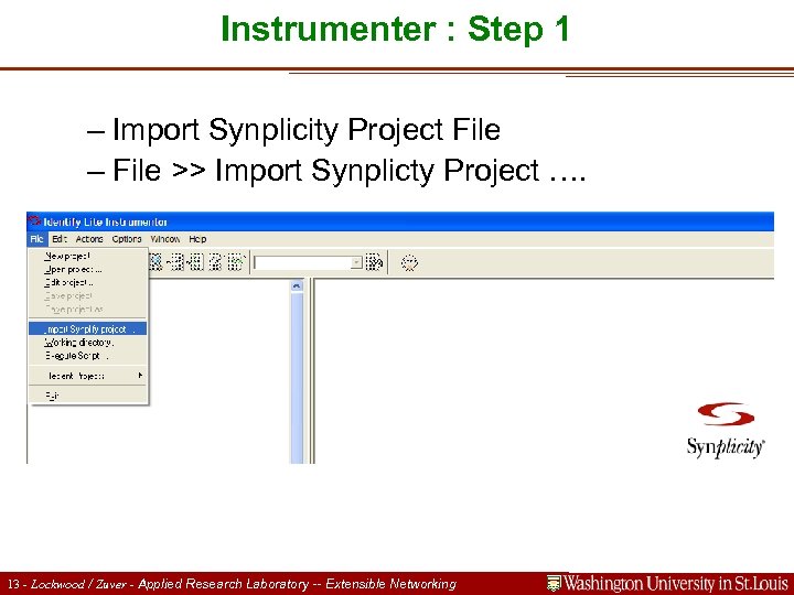 Instrumenter : Step 1 – Import Synplicity Project File – File >> Import Synplicty
