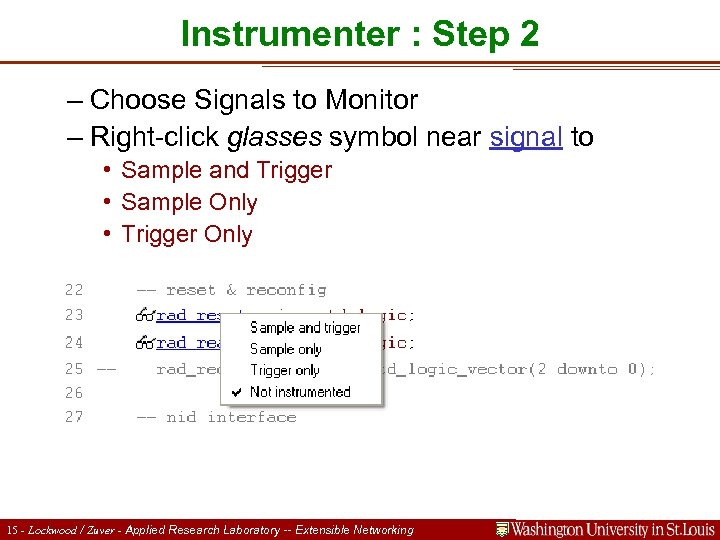 Instrumenter : Step 2 – Choose Signals to Monitor – Right-click glasses symbol near