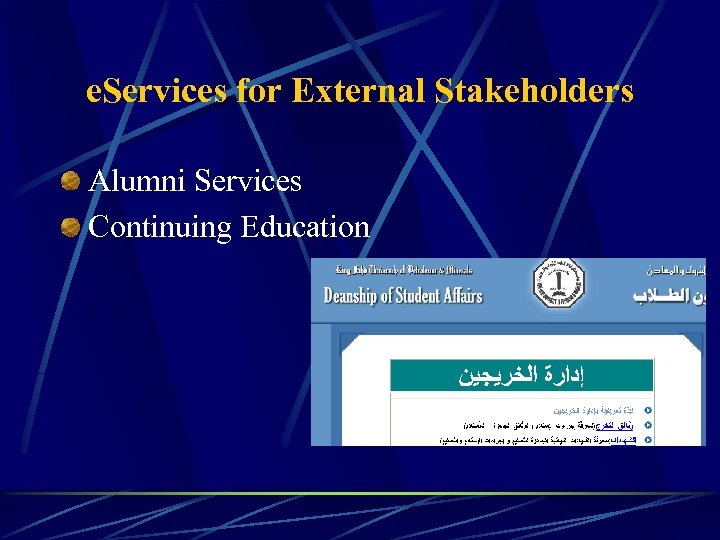 e. Services for External Stakeholders Alumni Services Continuing Education 