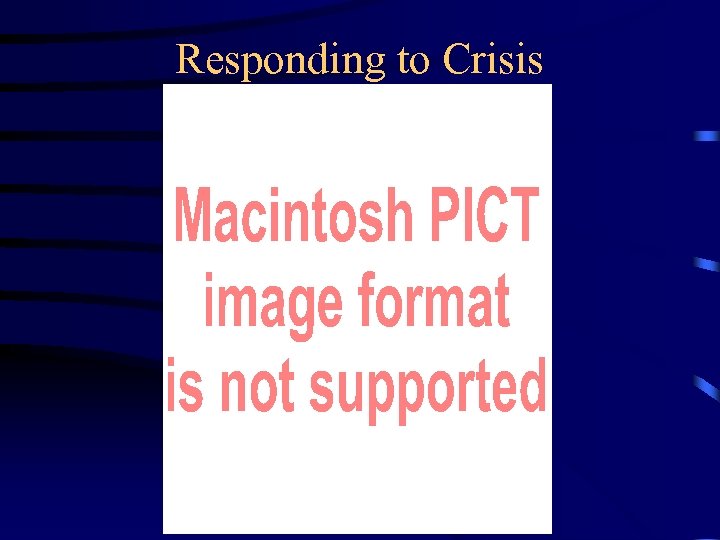 Responding to Crisis 