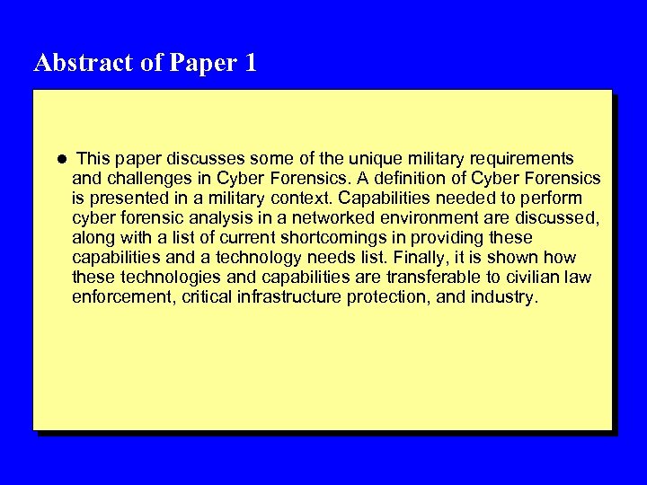 Abstract of Paper 1 l This paper discusses some of the unique military requirements