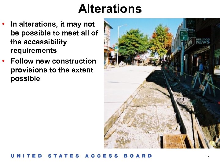 Alterations • In alterations, it may not be possible to meet all of the