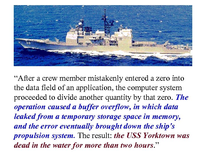 “After a crew member mistakenly entered a zero into the data field of an
