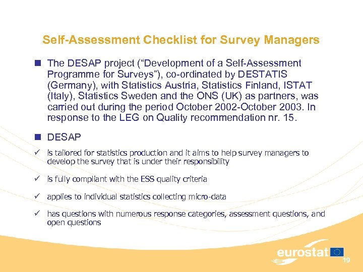 Self-Assessment Checklist for Survey Managers n The DESAP project (“Development of a Self-Assessment Programme