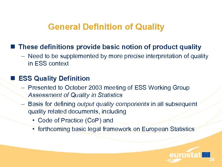 General Definition of Quality n These definitions provide basic notion of product quality –